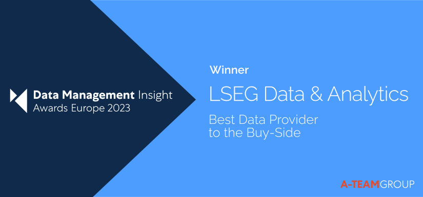 Data Management Insight Awards Europe 2023 Winner LSEG Data & Analytics Best Data Provider to the Buy-Side