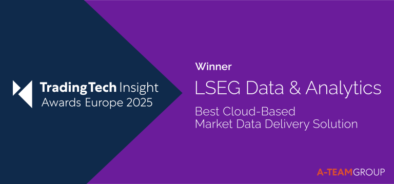 LSEG Data & Analytics Best Cloud-Based Market Data Delivery Solution awards