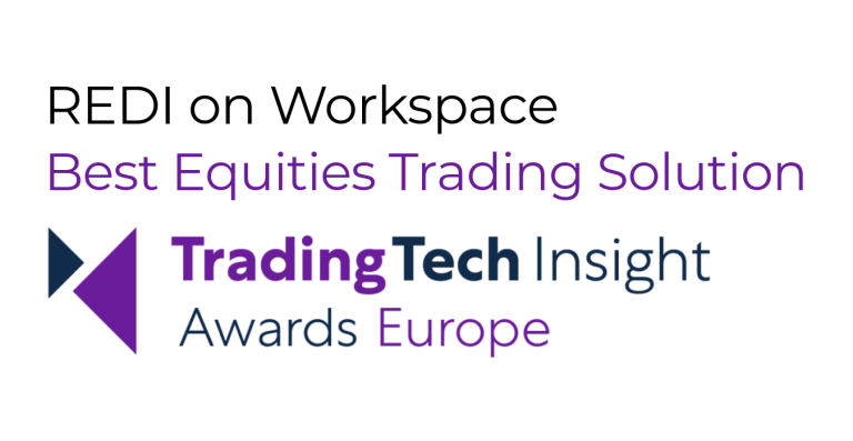 TradingTech Insight Awards Europe logo stating ‘REDI on Workspace – Best Equities Trading Solution’.