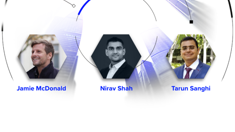 Speakers: Jamie MacDonald, Nirav Shah, Tarun Sanghi
