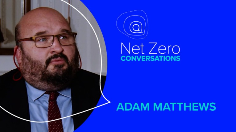 A Net Zero conversation with Adam Matthews